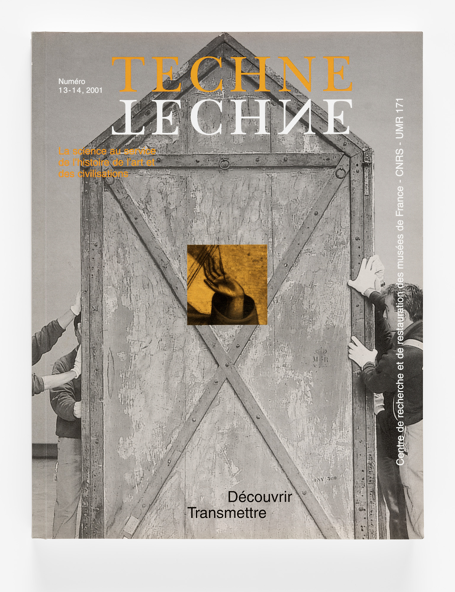 Technè, La science au service de l’histoire de l’art et des civilisations, Découvrir Transmettre, 2001